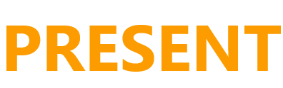 PRESENT